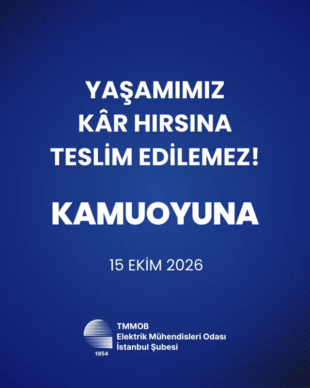 Yaşamımız Kâr Hırsına Teslim Edilemez!