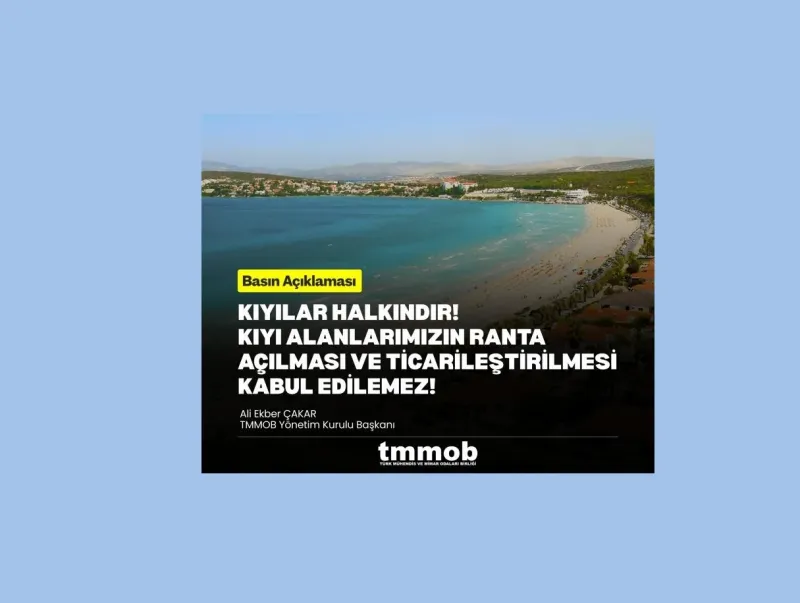 KIYILARIN TİCARİLEŞTİRİLMESİ KABUL EDİLEMEZ!