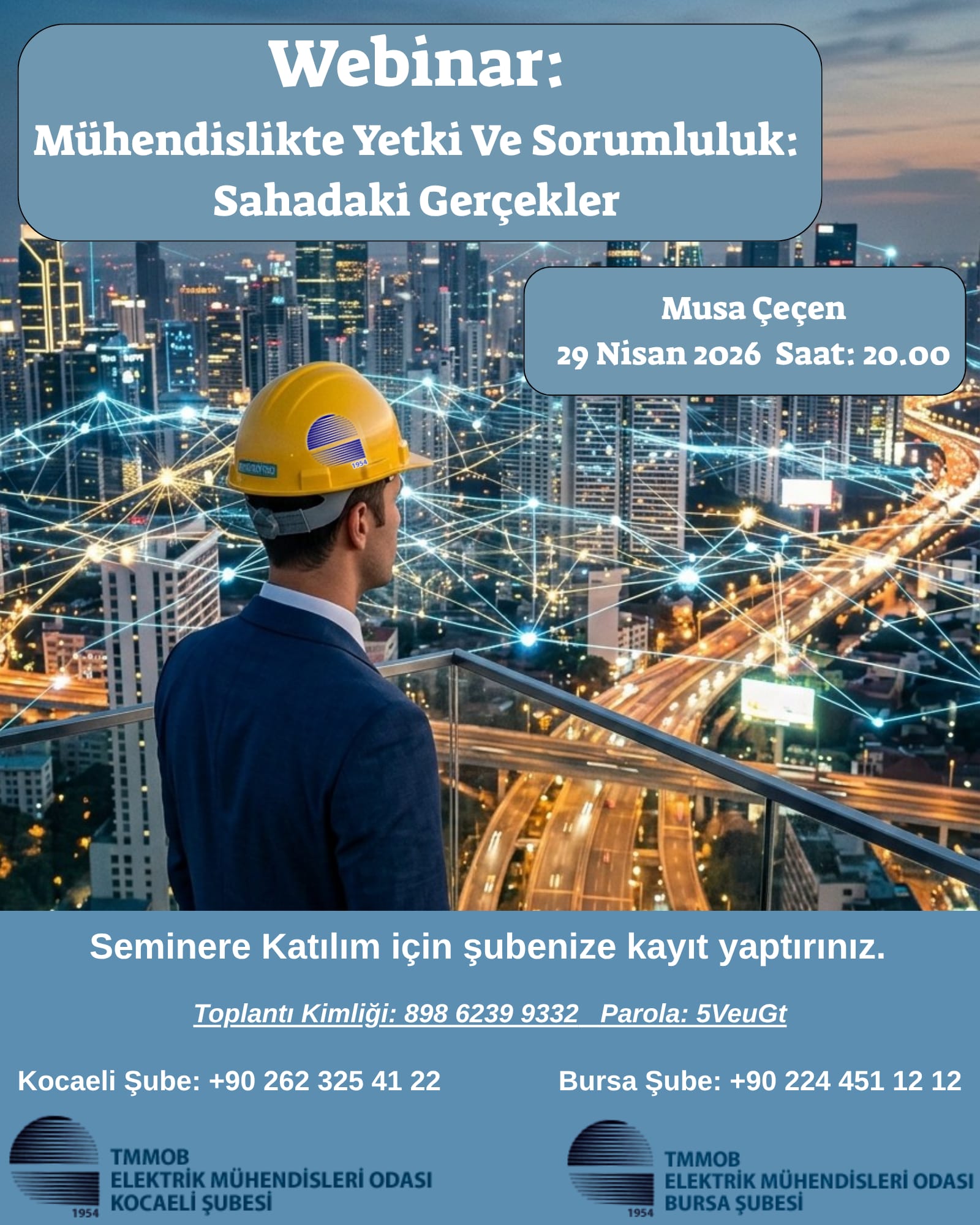 WEBİNAR: MÜHENDİSLİKTE YETKİ VE SORUMLULUK – SAHADAKİ GERÇEK