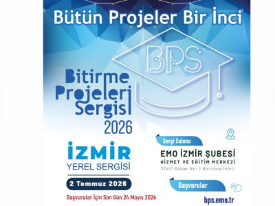 2026 BİTİRME PROJELERİ SERGİSİ (BPS) İZMİR PROGRAMI AÇIKLANDI