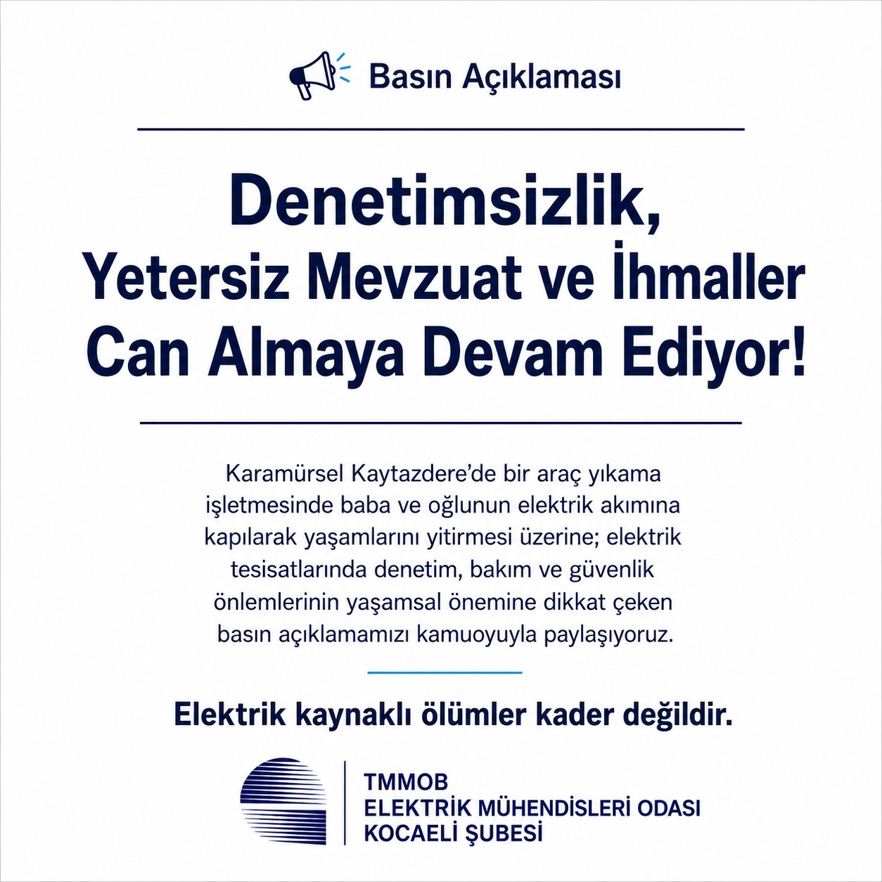 BASIN AÇIKLAMASI/11.07.2026: “DENETİMSİZLİK, YETERSİZ MEVZUAT VE İHMALLER CAN ALMAYA DEVAM EDİYOR!”
