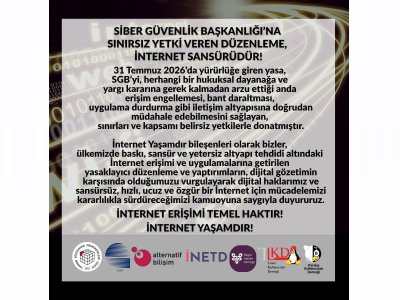 İNTERNET YAŞAMDIR BİLEŞENLERİ: `7590 SAYILI YASA İNTERNET SANSÜRÜDÜR`