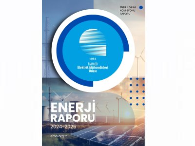 EMO ENERJİ DAİMİ KOMİSYONU `ENERJİ RAPORU 2024-2025`İ YAYIMLADI