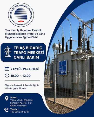 TEORİDEN İŞ HAYATINA ELEKTRİK MÜHENDİSLİĞİNDE PRATİK VE SAHA UYGULAMALARI EĞİTİM DİZİSİ BALIKESİR`DE