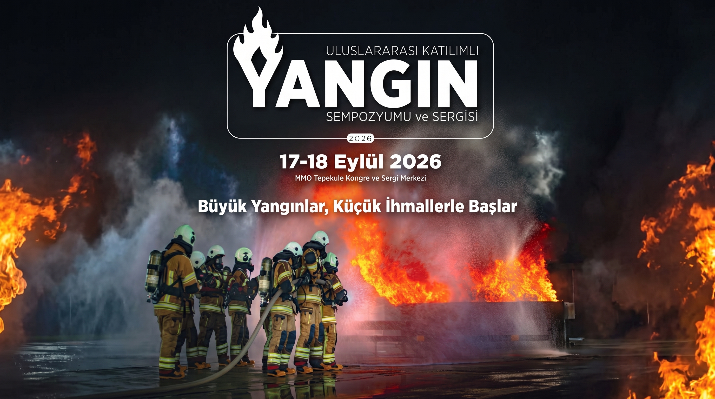 YANGIN SEMPOZYUMU VE SERGİSİ BAŞLIYOR