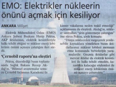 EMO: ELEKTRİKLER NÜKLEERİN ÖNÜNÜ AÇMAK İÇİN KESİLİYOR (MİLLİYET, 21.08.2006)