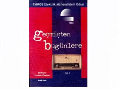 ELEKTRONİK SANAYİİMİZ-GEÇMİŞTEN BUGÜNLERE