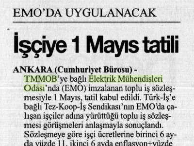 EMO'DA UYGULANACAK İŞÇİYE 1 MAYIS TATİLİ (CUMHURİYET GAZETESİ, 06.03.2007)