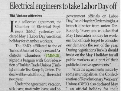 ELECTRİCAL ENGİNEERS TO TAKE LABOR DAY OFF (THE NEW ANATOLİAN, 06.03.2007)