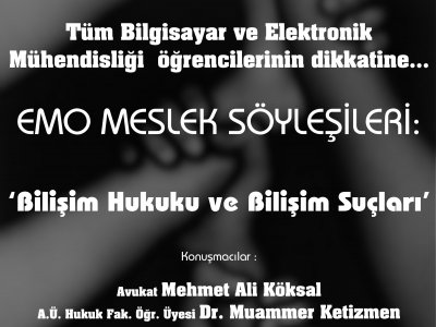 BİLGİSAYAR MDK’DAN “BİLİŞİM HUKUKU” SÖYLEŞİSİ