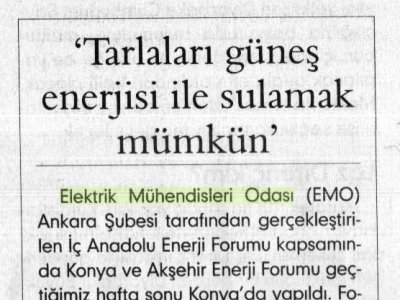 TARLALARI GÜNEŞ ENERJİSİ İLE SULAMAK MÜMKÜN (EVRENSEL GAZETESİ, 27 MART 2007)