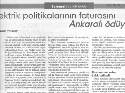 ELEKTRİK POLİTİKALARININ FATURASINI ANKARALI ÖDÜYOR (EVRENSEL ANKARA, 28.04.2007)