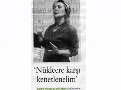 NÜKLEERE KARŞI KENETLENELİM (EVRENSEL GAZETESİ, 08.05.2007)