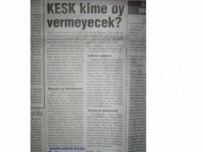 NEO-LİBERAL POLİTİKALARA, GERİCİLERE, DARBE ÇIĞIRTKANLARINA, IMF PARTİLERİNE OY YOK!-25 HAZİRAN  2007
YEREL BASINDA.