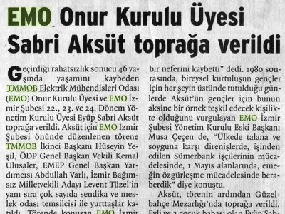 EMO ONUR KURULU ÜYESİ SABRİ AKSÜT TOPRAĞA VERİLDİ (BİRGÜN GAZETESİ, 08.07.2007)
