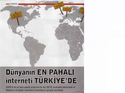 DÜNYANIN EN PAHALI İNTERNETİ TÜRKİYE'DE  (CHİP, 01.08.2007)