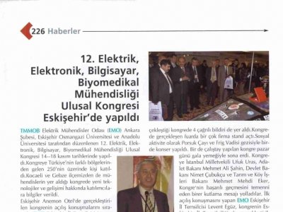 12. ELEKTRİK, ELEKTRONİK, BİLGİSAYAR, BİYOMEDİKAL MÜHENDİSLİĞİ ULUSAL KONGRESİ ESKİŞEHİR'DE YAPILDI (OTOMASYON DERGİSİ, 01 ARALIK 2007)