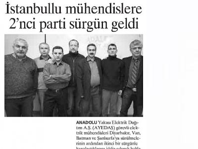 İSTANBULLU MÜHENDİSLERE 2.PARTİ SÜRGÜN GELDİ. (20.01.2008 AKŞAM)