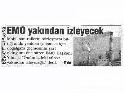 EMO YAKINDAN İZLEYECEK