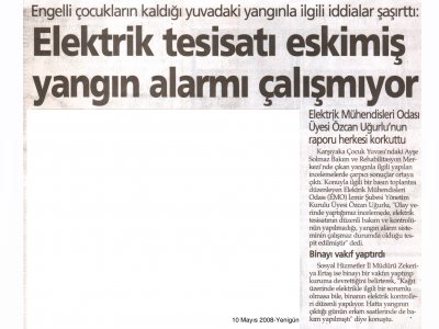 ELEKTRİK TESİSATI ESKİMİŞ YANGIN ALARMI ÇALIŞMIYOR-10.05.2008 YENİGÜN