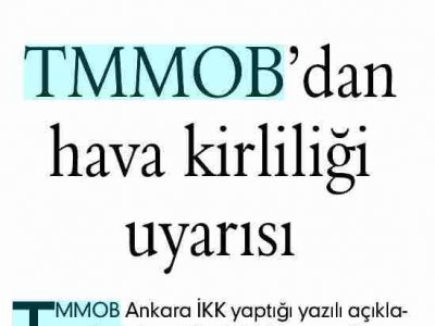 TMMOB'DAN HAVA KİRLİLİĞİ UYARISI (EVRENSEL GAZETESİ, 27.12.2008)