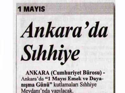 1 MAYIS ANKARA 'DA SIHHİYE (CUMHURİYET, 20.4.2009)