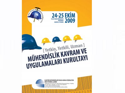 YETKİN, YETKİLİ,UZMAN MÜHENDİSLİK KAVRAM VE UYGULAMALARI KURULTAYI DÜZENLENİYOR