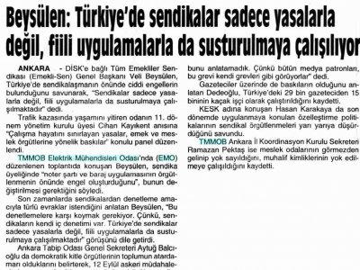 BEYSÜLEN: TÜRKİYE'DE SENDİKALAR SADECE YASALARLA DEĞİL, FİİLİ UYGULAMALARLA DA SUSTURULMAYA ÇALIŞILIYOR (GÜNDEM, 30.07.2009)
