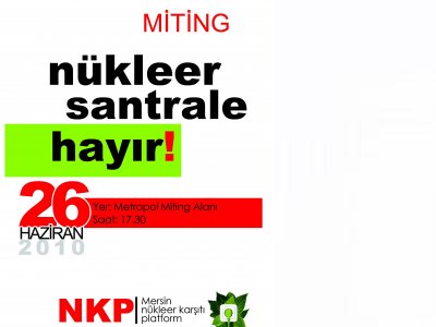 MERSİN'DE NÜKLEER SANTRALLARA KARŞI MİTİNGE GİDİYORUZ