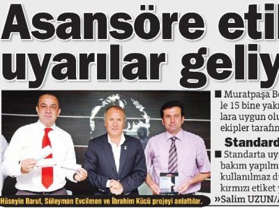 ASANSÖRE ETİKETLİ UYARILAR GELİYOR (HÜRRİYET AKDENİZ-26.06.2010)