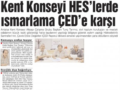 KENT KONSEYİ HES'LERDE ISMARLAMA ÇED'E KARŞI (GERÇEK AKDENİZ-14.07.2010)