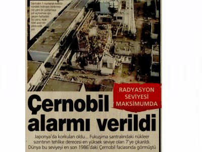 ÇERNOBİL ALARMI VERİLDİ (AKŞAM, 13.04.2011)