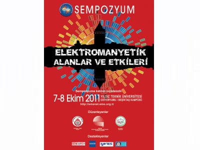 ELEKTROMANYETİK ALANLAR VE ETKİLERİ SEMPOZYUMU