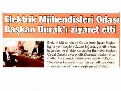 ELEKTRİK MÜHENDİSLERİ ODASI BAŞKAN DURAK`I ZİYARET ETTİ - 01.03.2012 - DEMOKRAT İZMİR