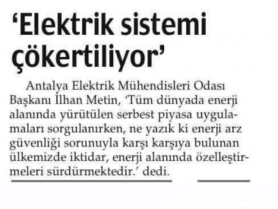 ‘ELEKTRİK SİSTEMİ ÇÖKERTİLİYOR‘ (HÜRSES ANTALYA-10.08.2012)