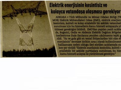 ELEKTRİK ENERJİSİNİN KESİNTİSİZ VE KOLAYCA VATANDAŞA ULAŞMASI GEREKİYOR (GÜNDEM, 11.08.2012)