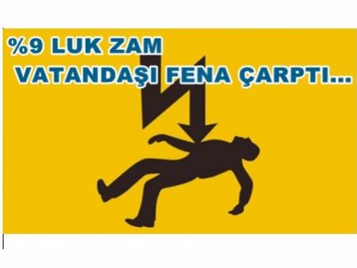 ELEKTRİĞE ZAM