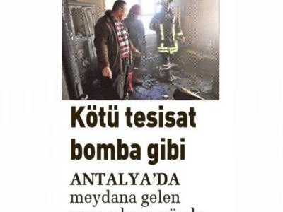 KÖTÜ TESİSAT BOMBA GİBİ (SABAH ANTALYA AKDENİZ-08.03.2013)