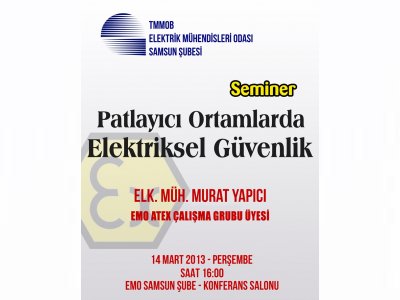 SEMİNER-PATLAYICI ORTAMLARDA ELEKTRİKSEL GÜVENLİK
