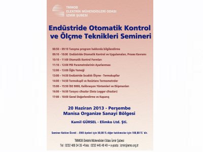 SEMİNER:ENDÜSTRİDE OTOMATİK KONTROL VE ÖLÇME TEKNİKLERİ 
MANİSA