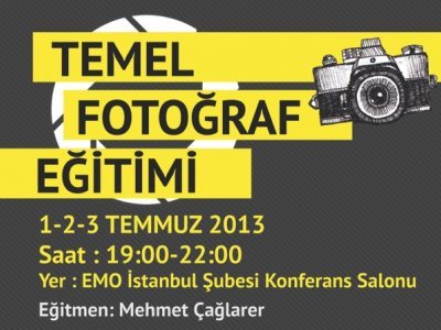 1-2-3 TEMMUZ TARİHLERİNDE TEMEL FOTOĞRAFÇILIK EĞİTİMİ DÜZENLENECEKTİR
