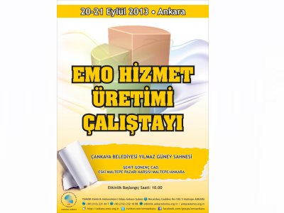 HİZMET ÜRETİMİ ÇALIŞTAYI DÜZENLENİYOR