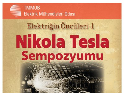 NİKOLA TESLA SEMPOZYUMU`NA GİDİYORUZ