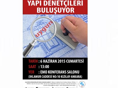 YAPI DENETÇİLERİ BULUŞUYOR