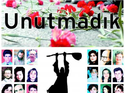 SİVAS KATLİAMINI UNUTMADIK UNUTTURMAYACAĞIZ