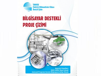 EMO-GENÇ ÜYELERİMİZE YÖNELİK BİLGİSAYAR DESTEKLİ PROJE ÇİZİMİ