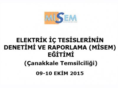 ELEKTRİK İÇ TESİSLERİNİN DENETİMİ VE RAPORLAMA (MİSEM) EĞİTİMİ