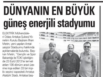 DÜNYANIN EN BUYUK GÜNEŞ ENERJİLİ STADYUMU (AKŞAM ANTALYA BASKISI-	24.10.2015)