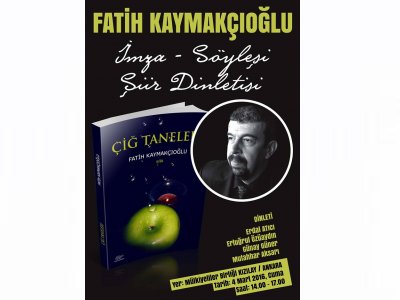 EMO ANKARA ŞUBESİ YÖNETİM KURULU BAŞKANI FATİH KAYMAKÇIOĞLU İMZA-SÖYLEŞİ VE ŞİİR DİNLETİSİ GERÇEKLEŞTİRECEK