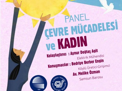 PANEL - ÇEVRE MÜCADELESİ VE KADIN
